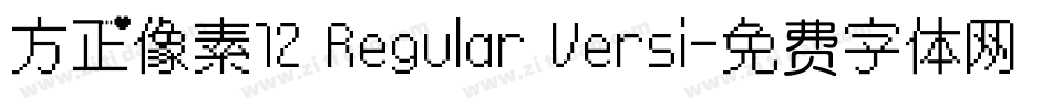 方正像素12 Regular Versi字体转换